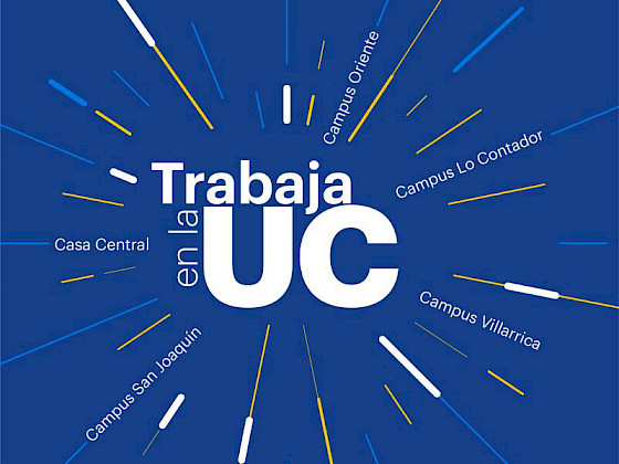 Afiche azul que dice: Trabaja en la UC.