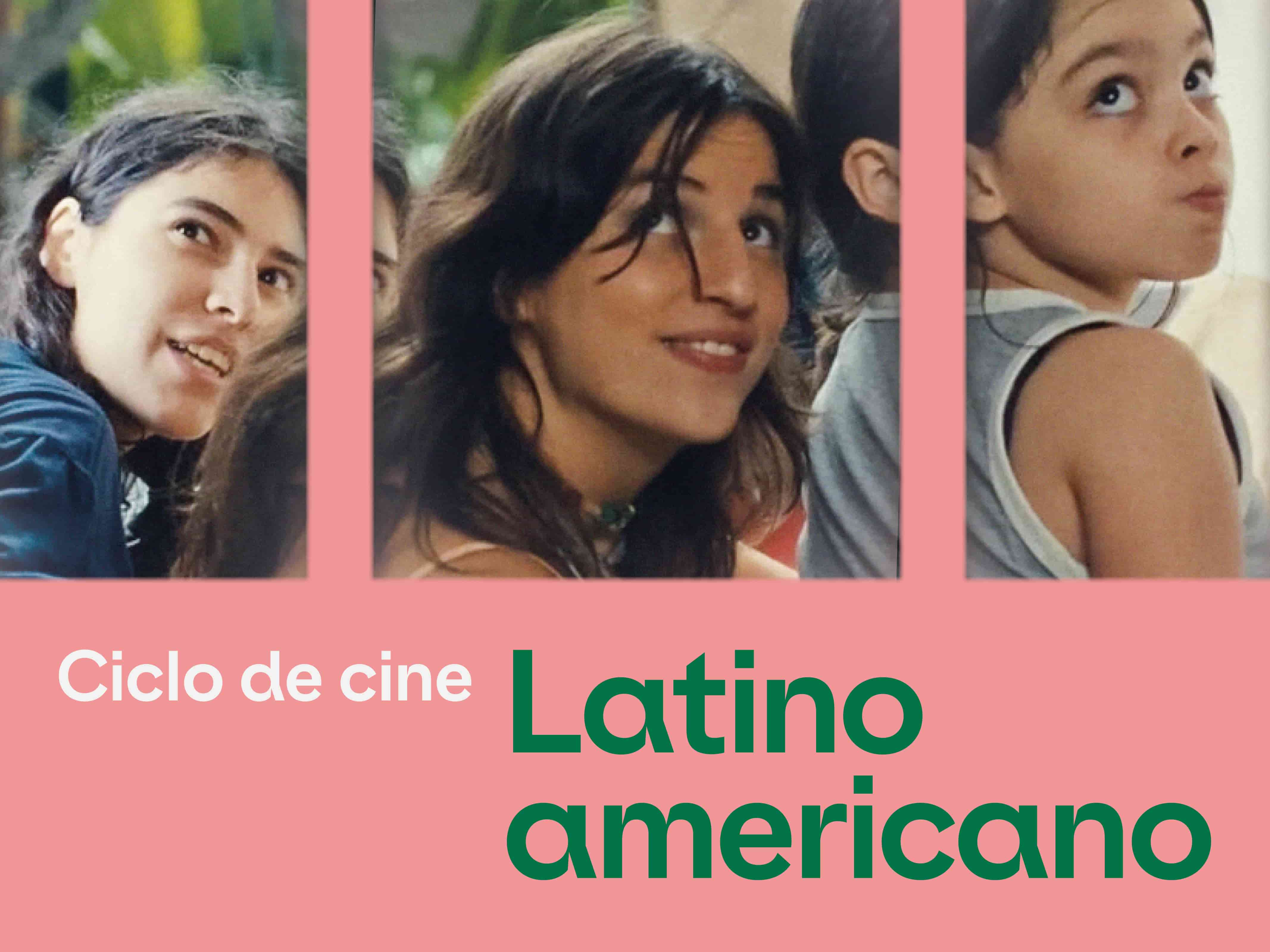 Afiche del ciclo de cine latinoamericano en la que aparecen 3 mujeres jóvenes