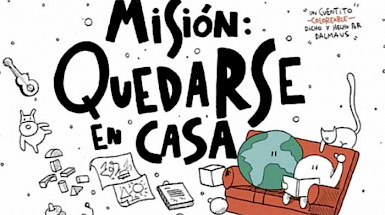 Imagen que dice con letras grandes Misión: quedarse en casa