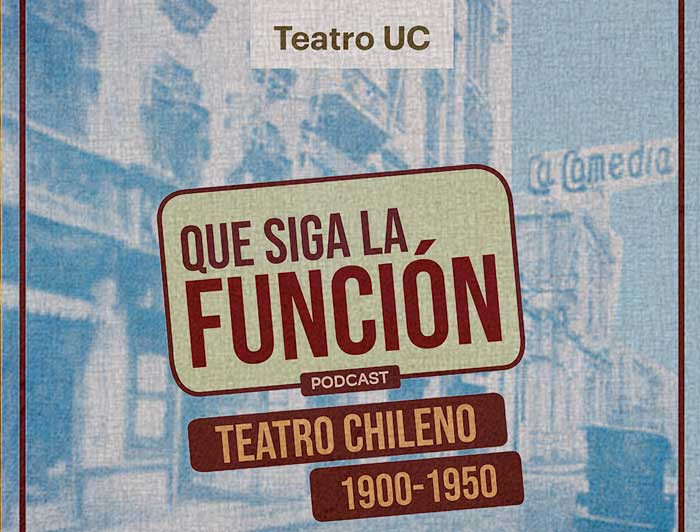 imagen correspondiente a la noticia: "Teatro UC lanza podcasts con los mejores momentos de la escena chilena"
