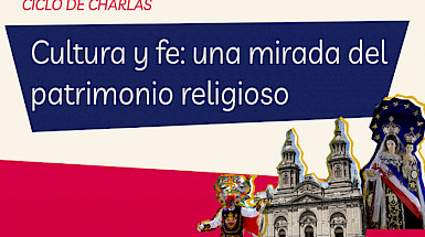 Gráfica con el texto: Cultura y fe: una mirada al patrimonio religioso