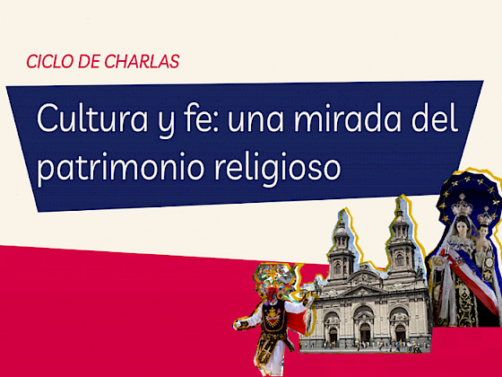 Gráfica con el texto: Cultura y fe: una mirada al patrimonio religioso