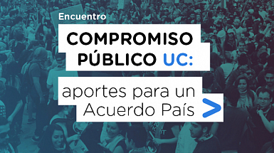 Afiche del Encuentro Compromiso Público UC: aportes para un Acuerdo País.