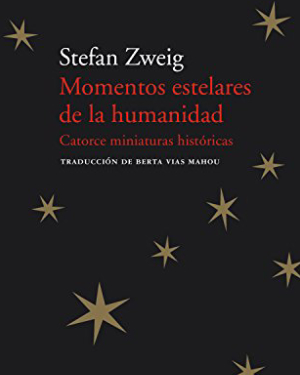 Portada del libro Momentos estelares de la humanidad, de Stefan Zweig.